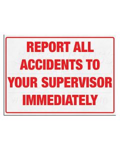 Report All Accidents Sign